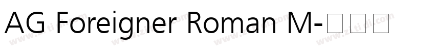 AG Foreigner Roman M字体转换